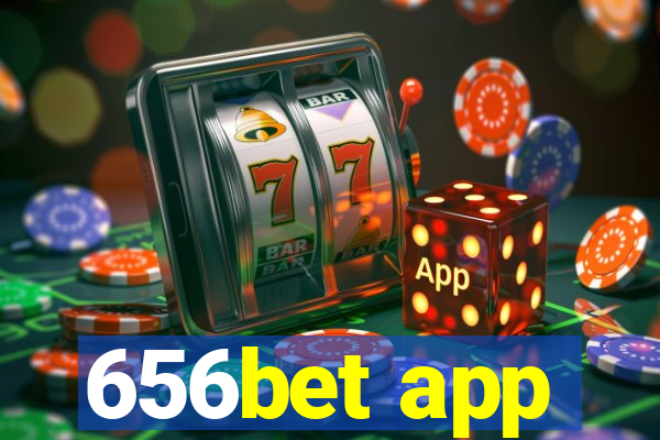 656bet app